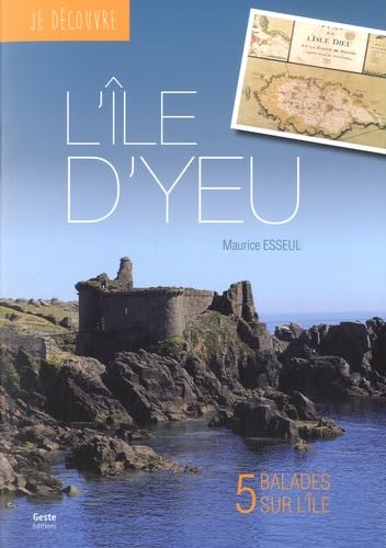 Je découvre l'île d'Yeu 9782367463438