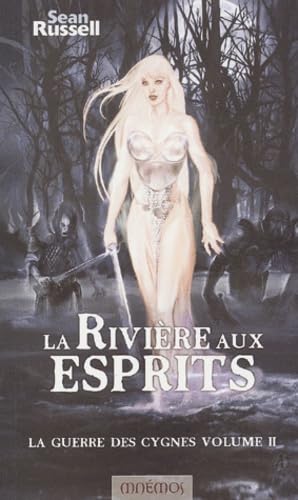 La Guerre des cygnes, tome 2 : La Rivière aux esprits 9782911618987