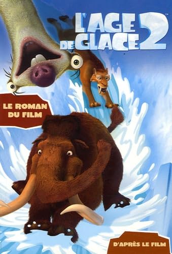 L'Age de glace 2 : Le roman du film 9782012011960