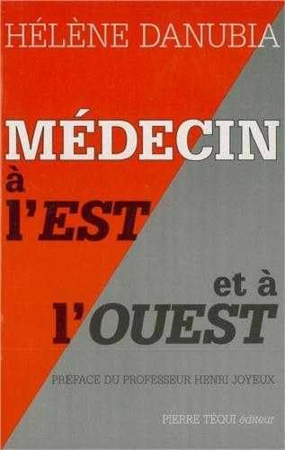 Medecin a l'Est et a l'Ouest 9782740304921