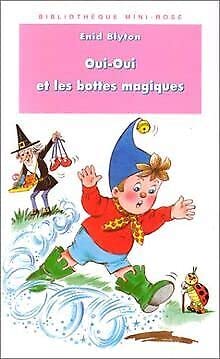 Oui-Oui et les bottes magiques 9782012092952