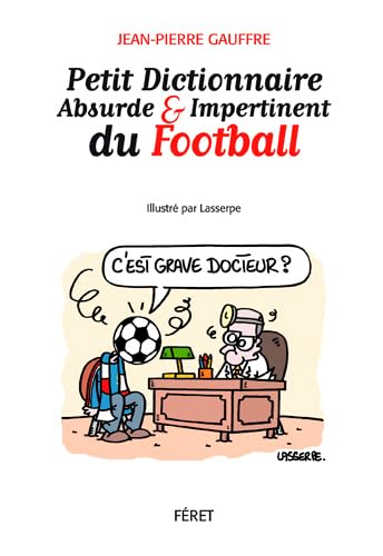 Petit Dictionnaire abs. et imp. du football 9782351562215