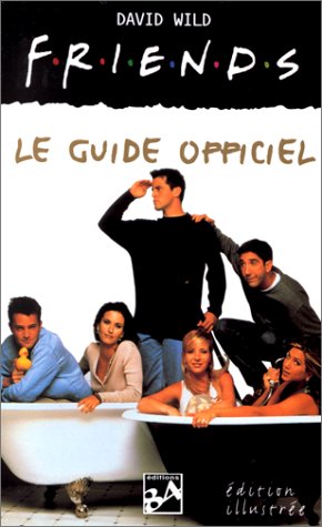 Friends : le guide officiel 9782277250210