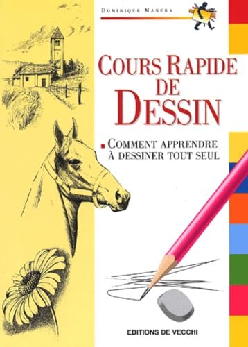 Cours Rapide De Dessin 9782732860619