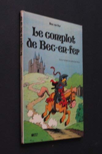 Le complot de Bec-en-Fer 9782215003748