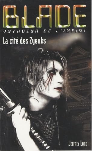 Blade 181 : La Cité des Zyeuks 9782744314674