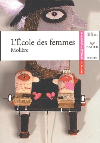 Molière : L'École des femmes, livre de l'élève 9782218745157