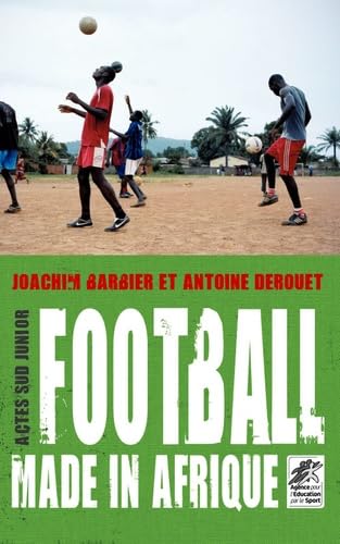 Football made in Afrique 9782742787043