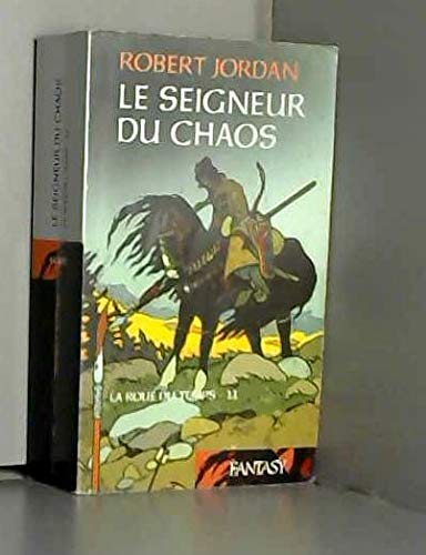 La roue du temps, tome 11: le seigneur du chaos. 9782298003277