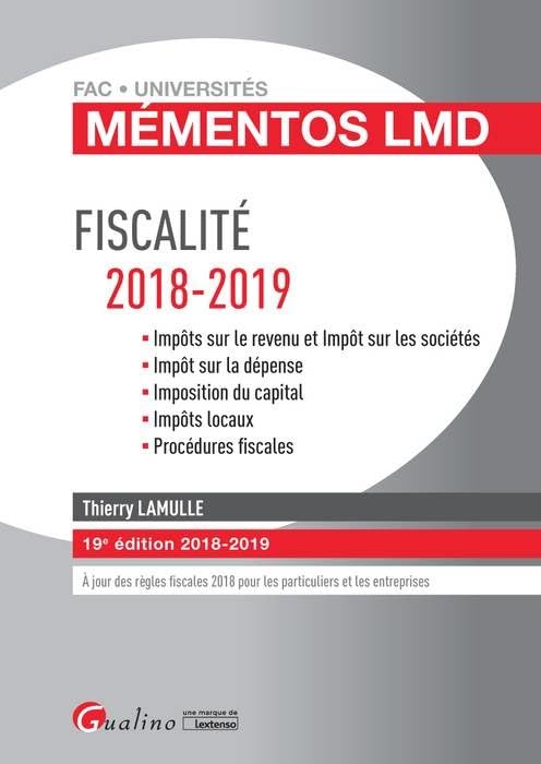 FISCALITE - 19EME EDITION: IMPOTS SUR LE REVENU ET IMPOT SUR LES SOCIETES - IMPOT SUR LA DEPENSE - 9782297068185