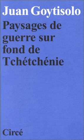 Paysages de guerre sur fond de Tchétchénie 9782842420291