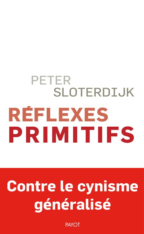 Réflexes primitifs: Considérations psychopolitiques sur les inquiétudes européennes 9782228923613