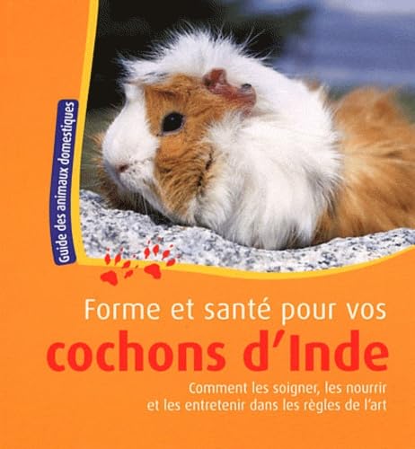 Forme et santé pour vos cochons d'Inde 9783625129271