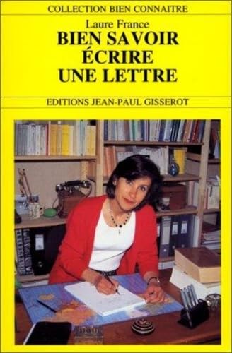 Bien savoir écrire une lettre 9782877472722