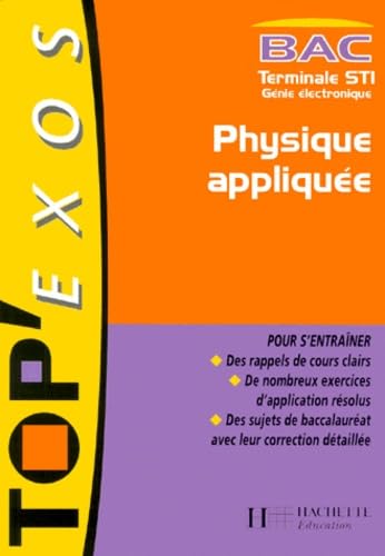 Top'Exos : Physique appliquée, Terminale STI Génie électronique 9782011676283