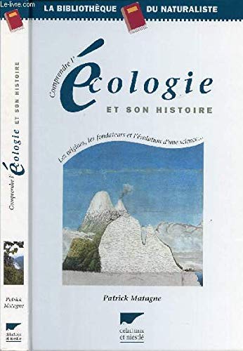 Comprendre l'écologie et son histoire 9782603012680