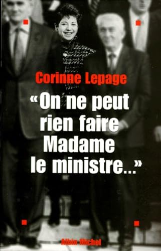 On ne peut rien faire, Madame le ministre : Chronique d'un état impuissant 9782226099600