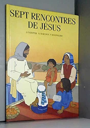 Sept rencontres de Jésus 9782227601017
