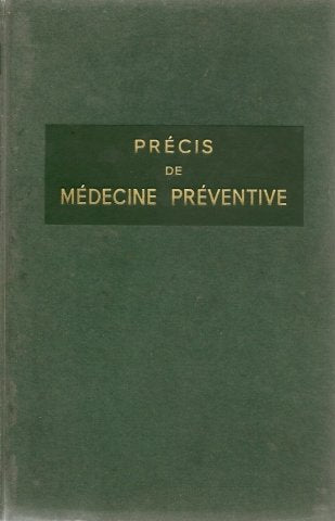 Précis de médecine préventive: Soins médicaux d'urgence, choix de lectures médicales. Manuel de législation sociale, par Michel Bertogne,. 2e édition.