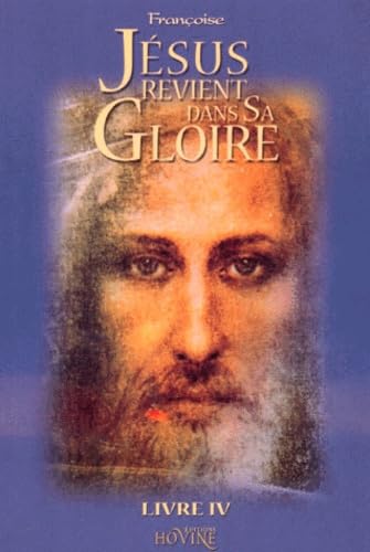 Jesus Revient Dans Sa Gloire. Livre 4, Tome 6 9782874143748