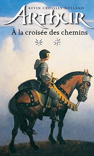 Arthur, tome 2 : La croisée des chemins 9782012007109