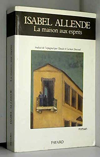 La maison aux esprits. Roman traduit de l'espagnol 9782213027111