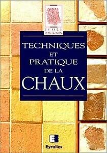 Techniques et pratique de la chaux 9782212072167