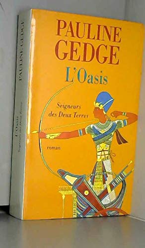 L'oasis (Seigneurs des Deux-Terres.) 9782702833711