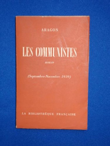 Les communistes tome 2 (sept. nov 1939)