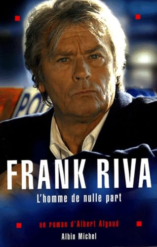 Frank Riva, l'homme de nulle part 9782226141613