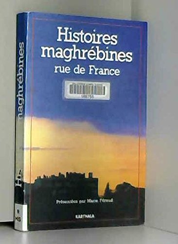 Histoires maghrébines, rue de France 9782865371150