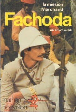 Fachoda, la mission Marchand 3665375104899