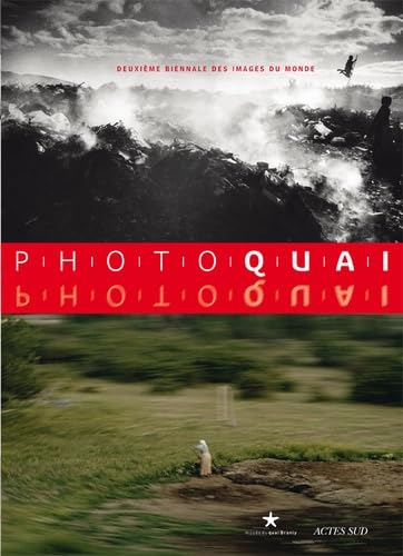 Photoquai 2009: Deuxième biennale des images du monde 9782742786374