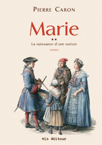 MARIE.TOME 2.LA NAISSANCE D'UNE NATION 9782890058460