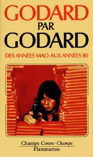 Godard par Godard: Des années Mao aux années 80 (1968 à 1974) 9782080815200