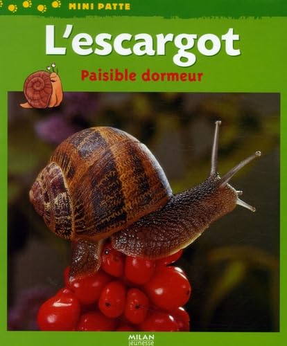 L'escargot: Paisible dormeur 9782745926128