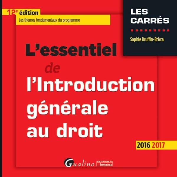 L'Essentiel de l'Introduction générale au droit 2016-2017, 12ème Ed. 9782297054263