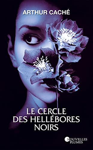 Le cercle des hellébores noirs 9782298167627
