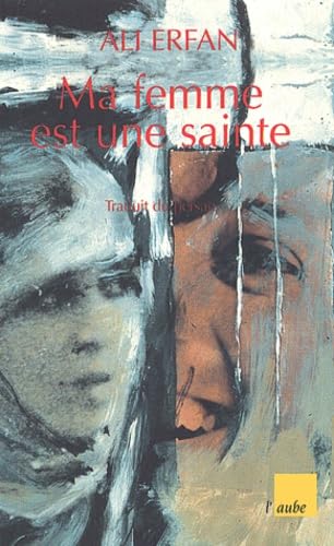 Ma femme est une sainte 9782876787728