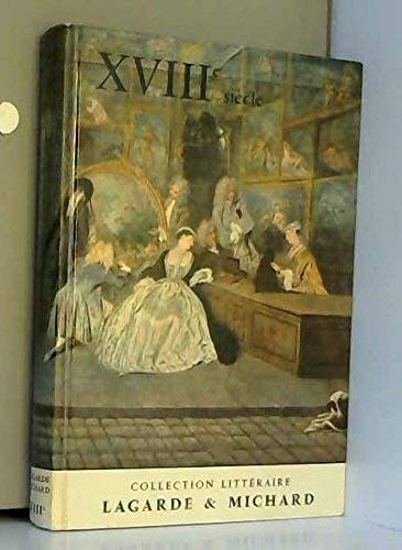 LAGARDE ET MICHARD XVIII IEME SIECLE