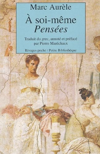 À soi-même : Pensées 9782743611736
