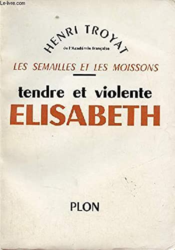 LES SEMAILLES ET LES MOISSONS - 5 VOLUMES - TOMES I+II+III+IV+V / Sommaires des titres : Les semailles et les moissons - Amélie - La Grive - Tendre et violente Elisabeth - La rencontre ...
