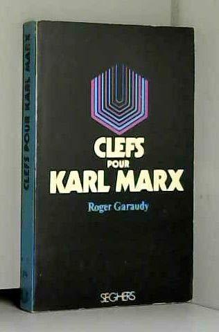 Clefs pour Karl Marx