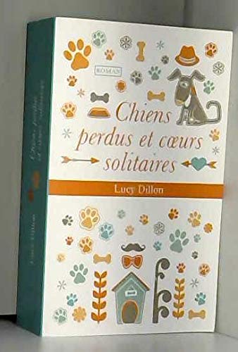 Chiens perdus et cœurs solitaires. 9782298103175