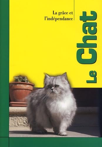 Le Chat: La grâce et l'indépendance 9782719106778