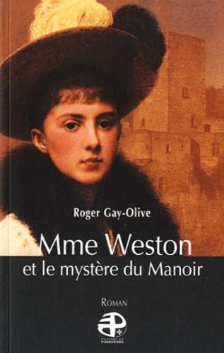 Mme Weston et le mystère du Manoir 9782352910763