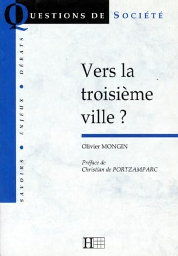 Vers la troisième ville ? 9782012351738