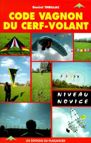 Code Vagnon du cerf-volant : Niveau novice 9782857251316