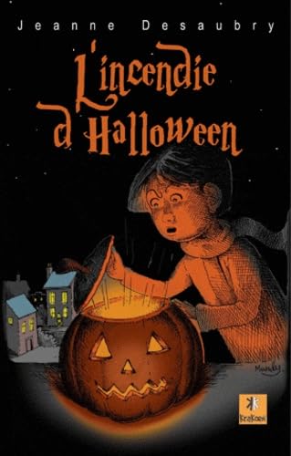 L'incendie d'Halloween 9782916330822