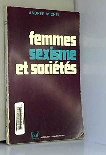 Femmes, sexisme et sociétés (Sociologie d'aujourd'hui)